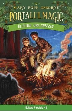Portalul magic nr.27: Ultimul urs grizzly