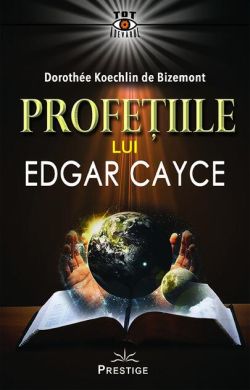 Profetiile lui Edgar Cayce