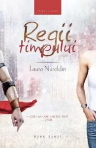 Regii timpului (editia a 2-a) de Laura Nureldin