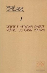 Retetele medicinei isihaste pentru cei grav bolnavi