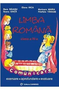 Romana - Clasa 4 - Comunicare de Elena Nica