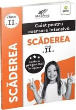 Scaderea. Caiet pentru exersare intensiva - Clasa 2