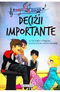 Scoala de dans. Decizii importante de Victoria Vazquez
