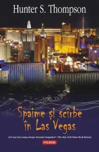Spaime si scarbe in Las Vegas de Hunter S. Thompson