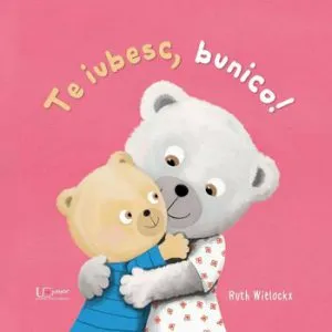 Te iubesc, bunico! de Ruth Wielockx