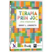 Terapia prin joc. Arta Relationarii