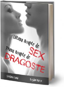 Ultima noapte de sex, prima noapte de dragoste