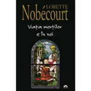 Viata mortilor e in noi