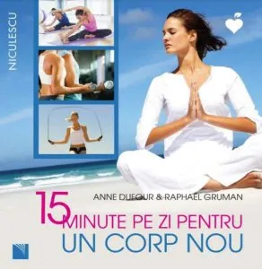15 minute pe zi pentru un corp nou de Anne Dufour