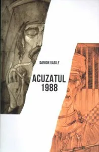 Acuzatul 1988 de Danion Vasile