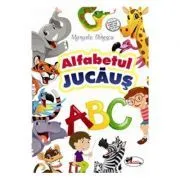 Alfabetul jucaus Editia 3 de Manuela Dinescu