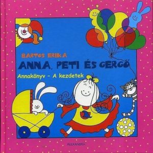 Anna, Peti es Gergo: Annakonyv - A kezdetek