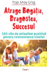 Atrage Bogatia, Dragostea, Bucuria