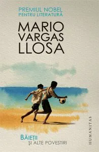 Băieţii şi alte povestiri de Mario Vargas Llosa