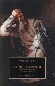 Cainii domnului. 6 miniaturi istorice