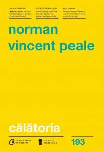 Calatoria. Cum te ajuta Biblia sa treci peste orice obstacol de Norman Vincent Peale