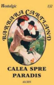 Calea spre paradis, 132 de Barbara Cartland
