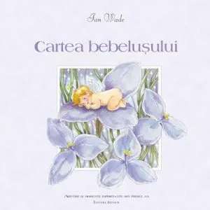 Cartea bebelusului. Amintiri si momente importante din primul an