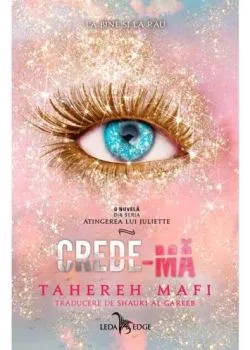Crede-ma (o nuvela din seria „Atingerea lui Juliette”) de Tahereh Mafi