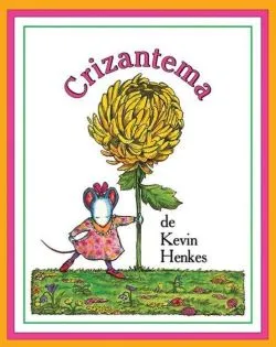 Crizantema - HC de Kevin Henkes