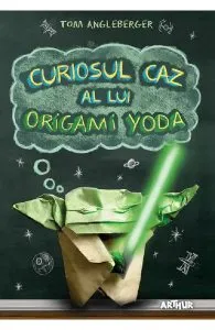 Curiosul caz al lui Origami Yoda de Tom Angleberger