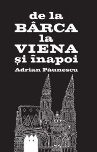 De la Barca la Viena si inapoi