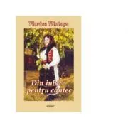 Din iubire pentru cantec de Viorica Flintasu