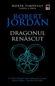 Dragonul renascut (VOL III-seria Roata Timpului) de Robert Jordan