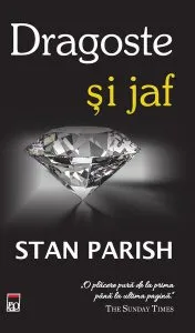 Dragoste și Jaf de Stan Parish