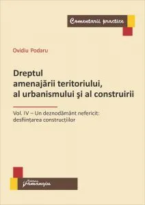 Dreptul amenajarii teritoriului, al urbanismului si al construirii de Ovidiu Podaru