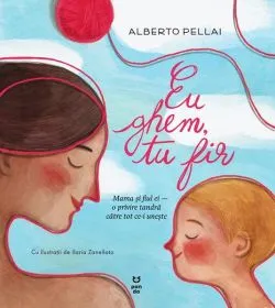 Eu ghem, tu fir de Alberto Pellai