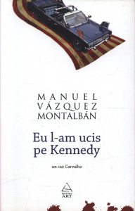 Eu l-am ucis pe Kennedy