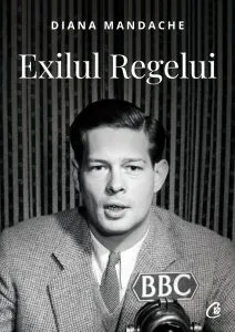 Exilul Regelui de Diana Mandache