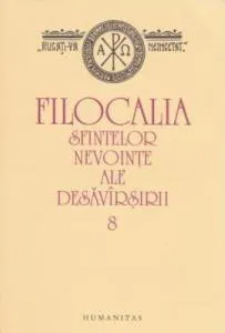 Filocalia sfintelor nevointe ale desavarsirii Vol. VIII