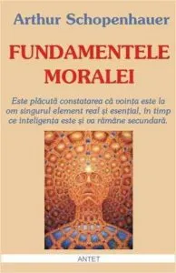 Fundamentele moralei de Arthur Schopenhauer
