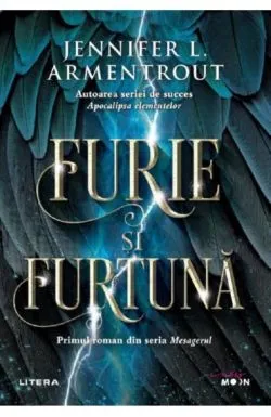 Furie si furtuna. Seria Mesagerul - Vol.1 de Jennifer L. Armentrout