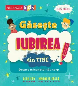 Găsește iubirea din tine. Despre minunatul tău corp