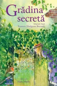 Grădina secretă de Frances Hodgson Burnett