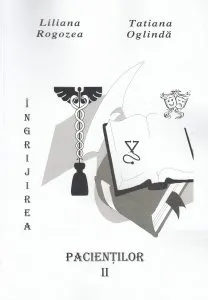 Ingrijirea pacientilor. Vol. II de Liliana Rogozea