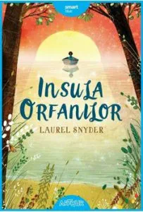 Insula orfanilor de Laurel Snyder