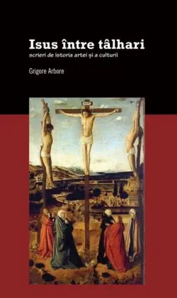 Isus intre talhari de Grigore Arbore