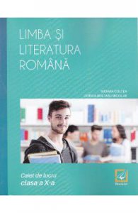 Limba si literatura romana cls 10 caiet