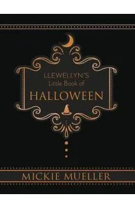 Llewellyn's Little Book of Halloween de Mickie Mueller