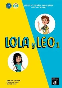 Lola y Leo 1: Libro del alumno   audio MP3 de Daiane Reis
