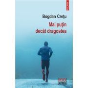 Mai putin decat dragostea