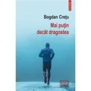 Mai putin decat dragostea de Bogdan Cretu