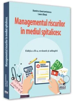 Managementul riscurilor în mediul spitalicesc de Laura Dinca