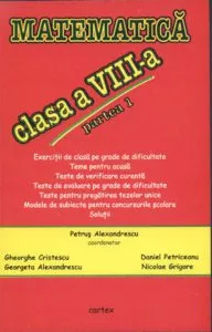 Matematica clasa a VIII-a, partea 1 de Petrus Alexandrescu