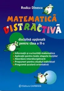 Matematica distractiva. Disciplina optionala pentru clasa a II-a de Rodica Dinescu