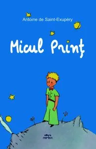 Micul prinţ de Antoine de Saint-Exupery